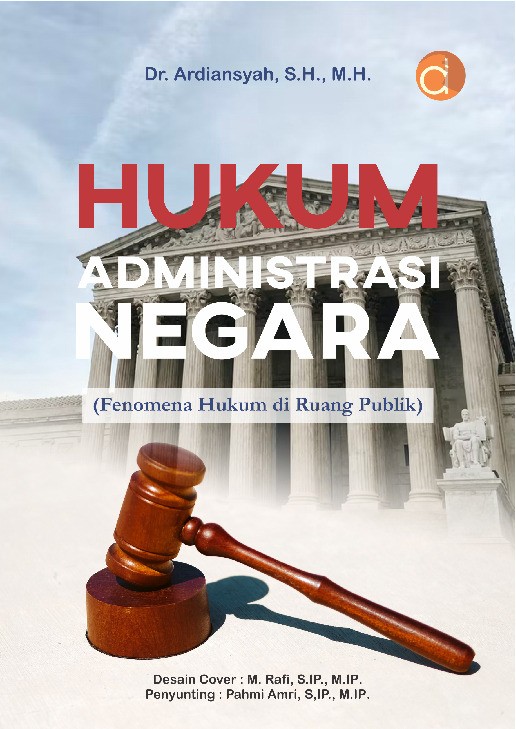 Hukum Administrasi Negara: Fenomena Hukum di Ruang Publik